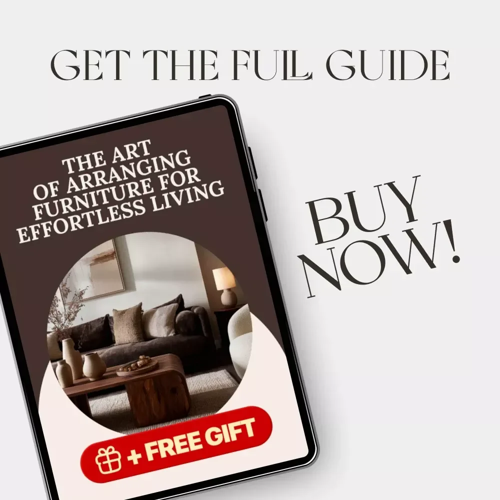 The Art of Arranging Furniture for Effortless Living | Home Design eBook | Interior Flow Guide | How to Arrange Furniture for Better Flow | Digital Download