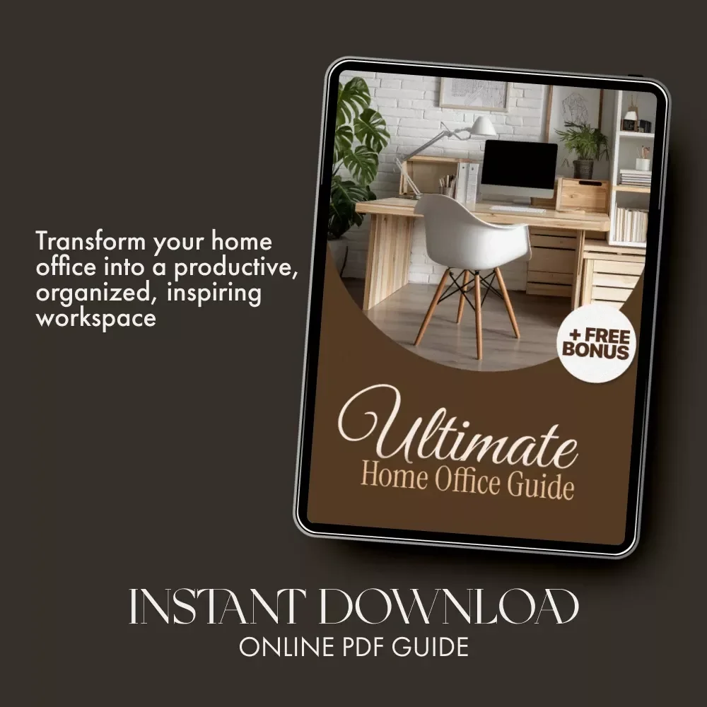 Your Ultimate Home Office Guide | Digital Download | How to Organize a Home Office for Productivity, Focus & Style | Printable eBook & Workspace Setup Planner