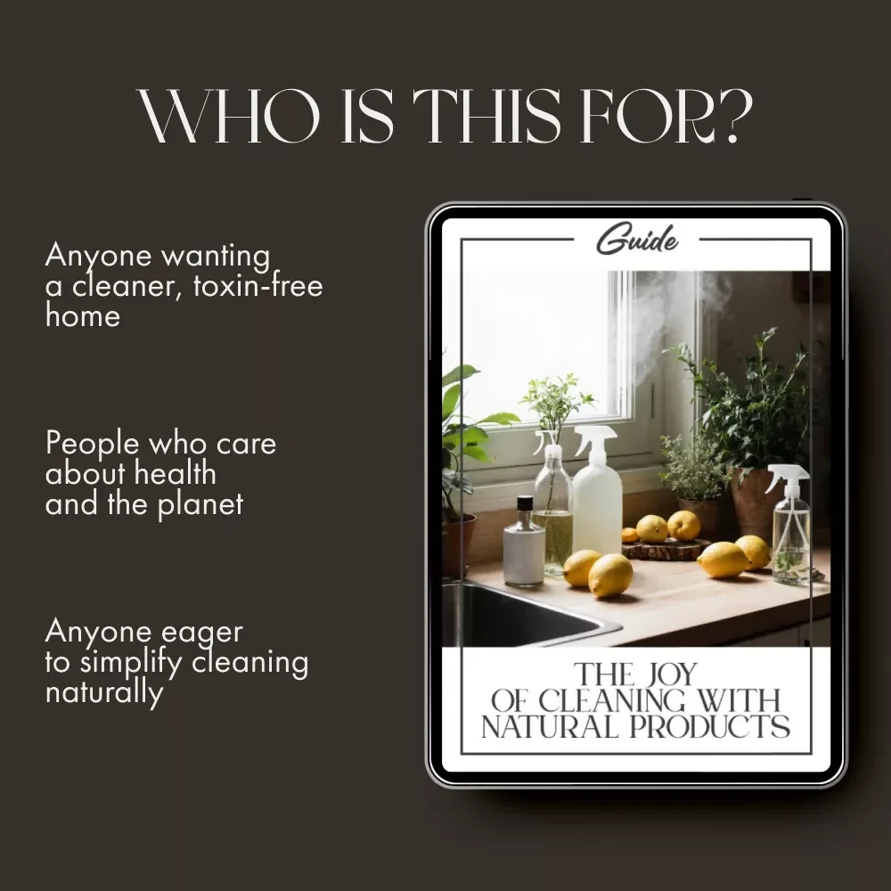 The Joy of Cleaning with Natural Products | Eco-Friendly Cleaning Guide | Learn How to Clean with Natural Products for a Healthier Home