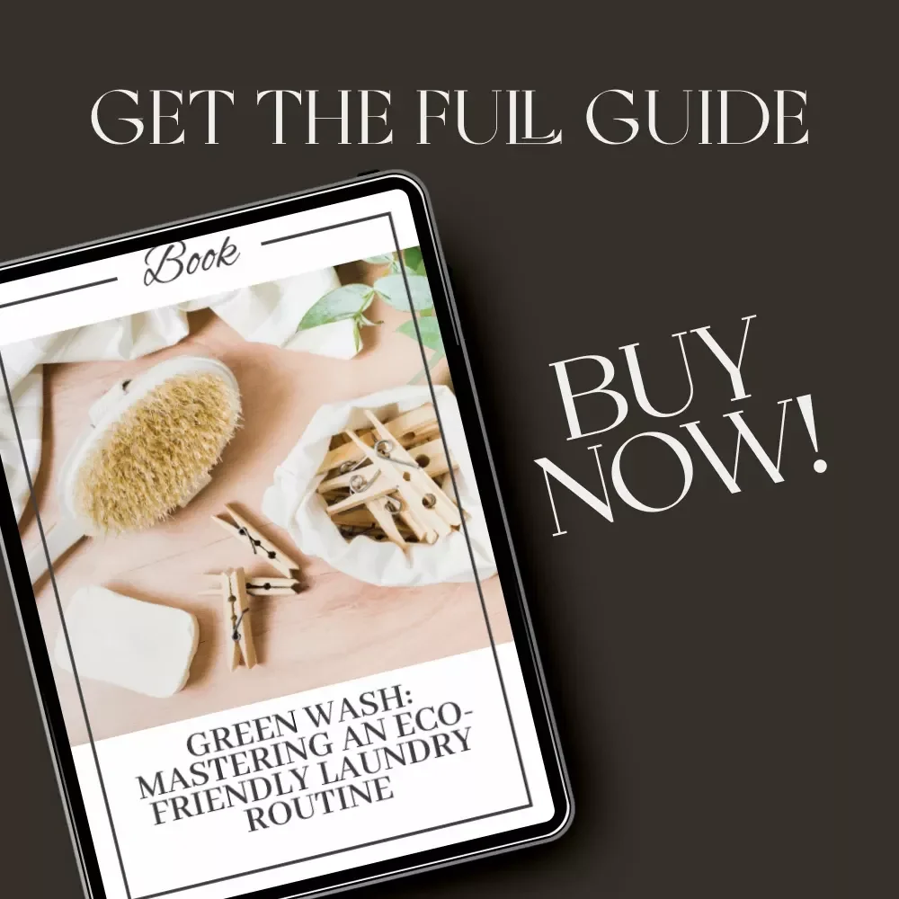 Green Wash: Mastering an Eco-Friendly Laundry Routine | Sustainable Living eBook | How to Plan Eco Laundry Routine | Digital Download Guide for Greener Home Habits