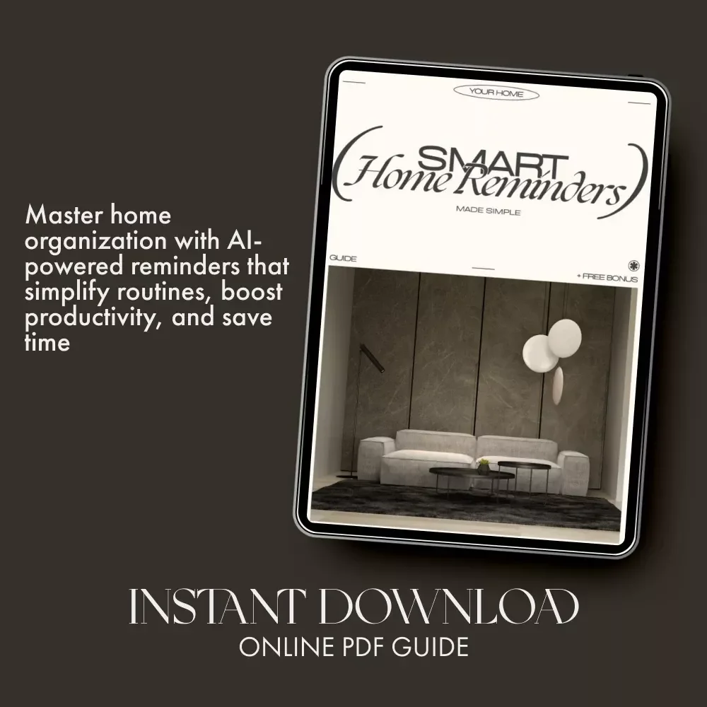 Smart Home Reminders | AI Home Management Guide | Digital Download for Busy Families & Productivity Enthusiasts