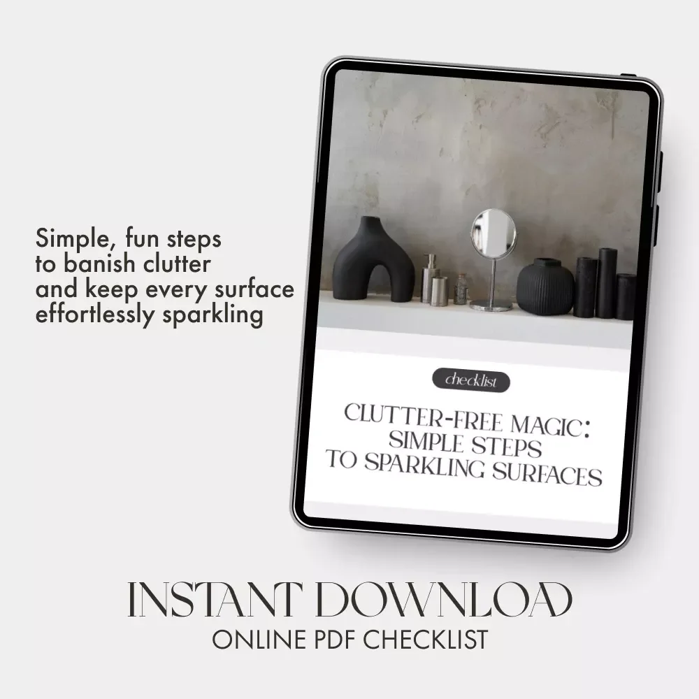 Clutter-Free Magic: Simple Steps to Sparkling Surfaces ✨ | Printable Home Organization Checklist | How to Keep Surfaces Clutter Free | Minimalist Cleaning Guide