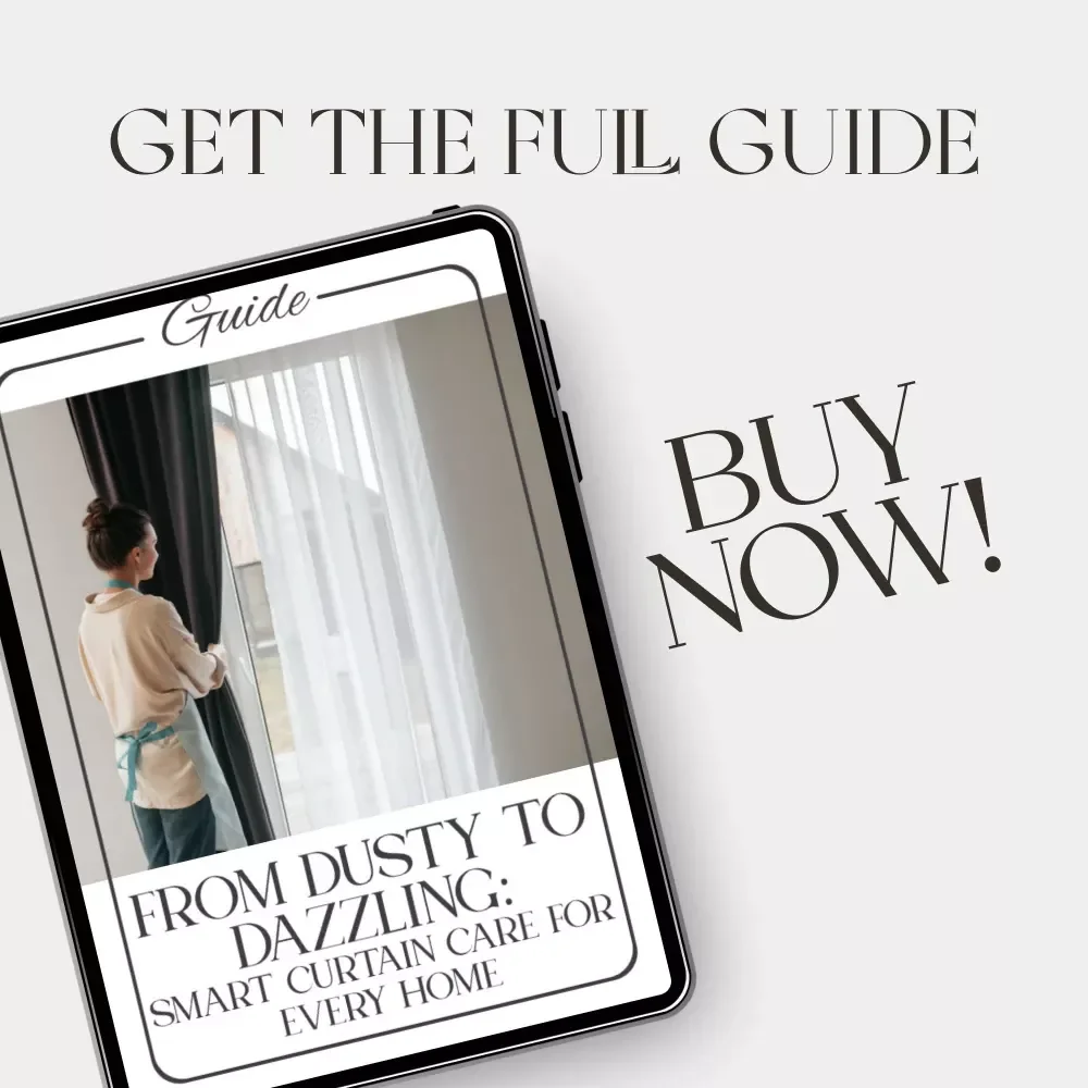 From Dusty to Dazzling: Smart Curtain Care for Every Home | Ultimate Guide to How to Maintain Curtains | Digital Home Décor eBook