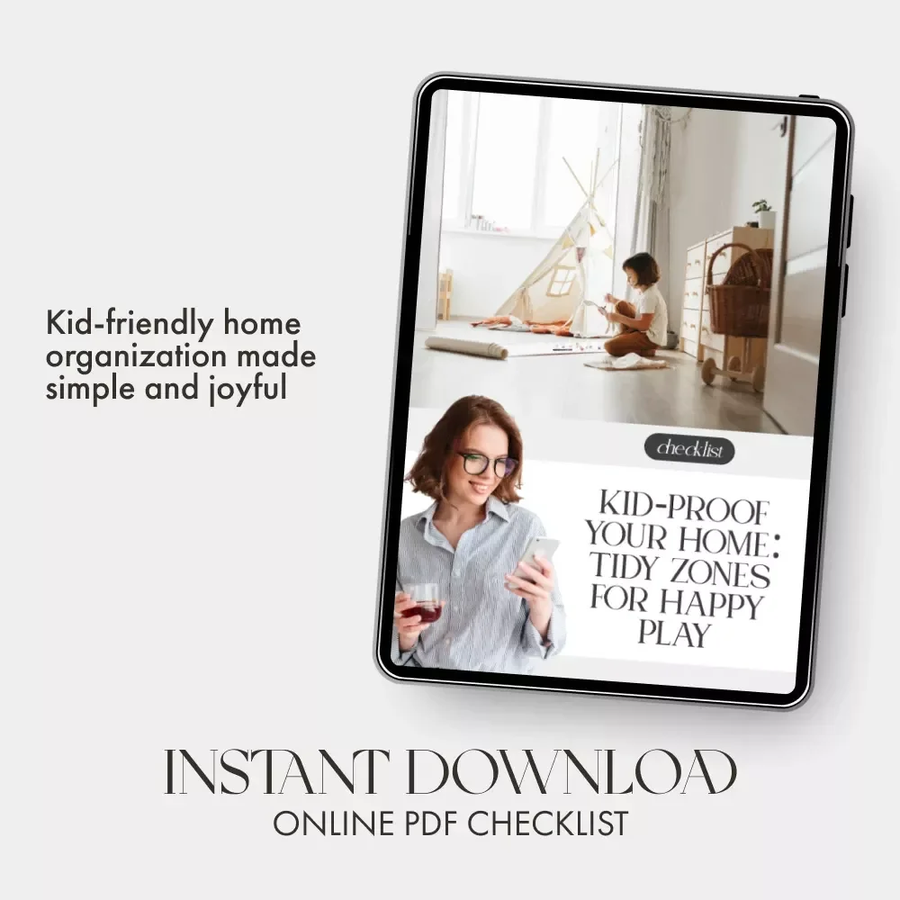 Kid-Proof Your Home: Tidy Zones for Happy Play | Printable Checklist | Family Organization Tips | Home Decluttering Guide | Tips for Creating Tidy Zones for Children