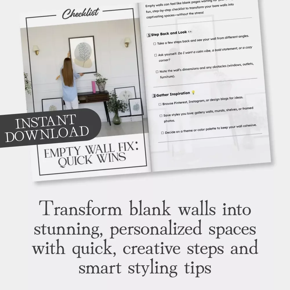 Empty Wall Fix: Quick Wins Checklist | Digital Download Home Decor Guide for what to do when your walls feel empty | Printable Interior Design Inspiration