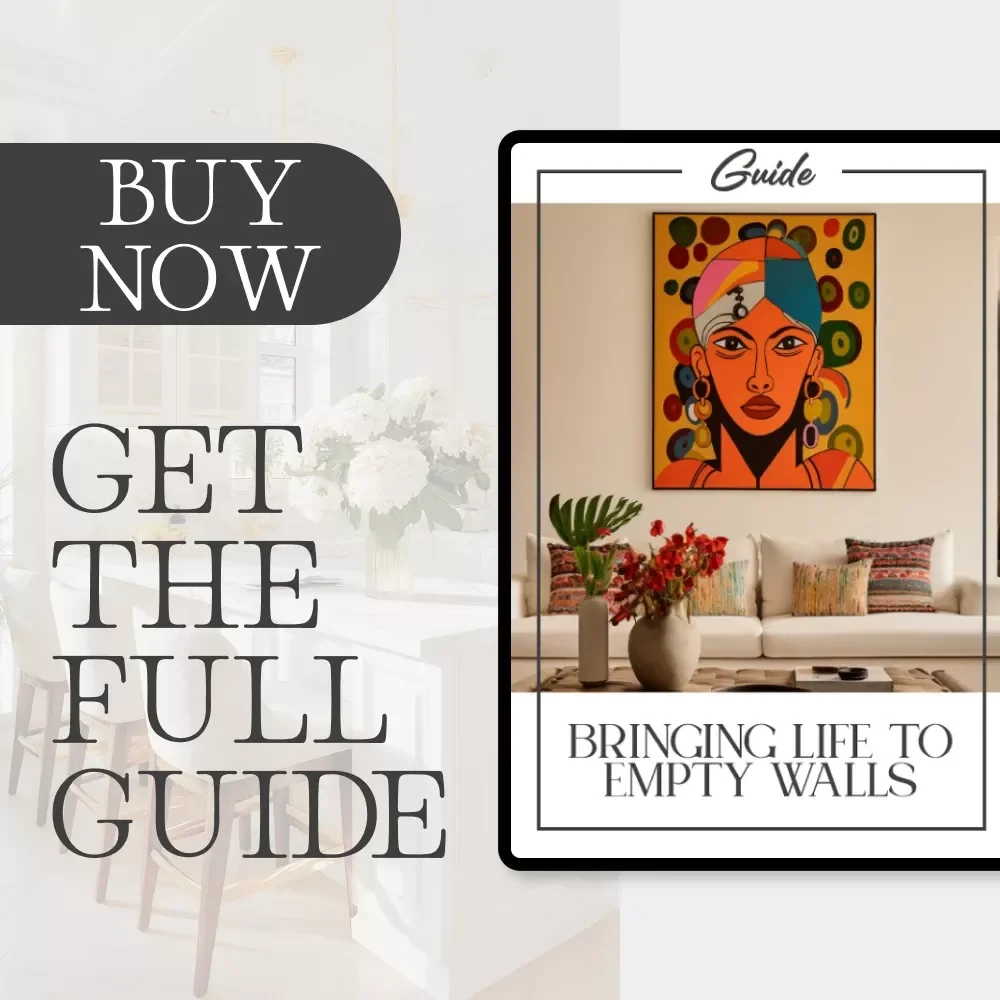 Bringing Life to Empty Walls | Home Decor Guide for Creative Wall Ideas | What to Do with Empty Walls | Digital Download for Interior Design Inspiration