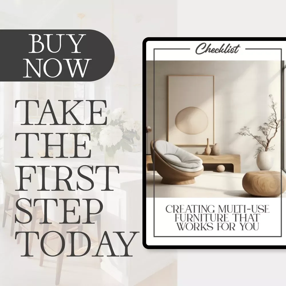 Creating Multi-Use Furniture That Works for You | Checklist for the Best Way to Create Multi Use Furniture, Space-Saving Design, Modular & Functional Home Solutions