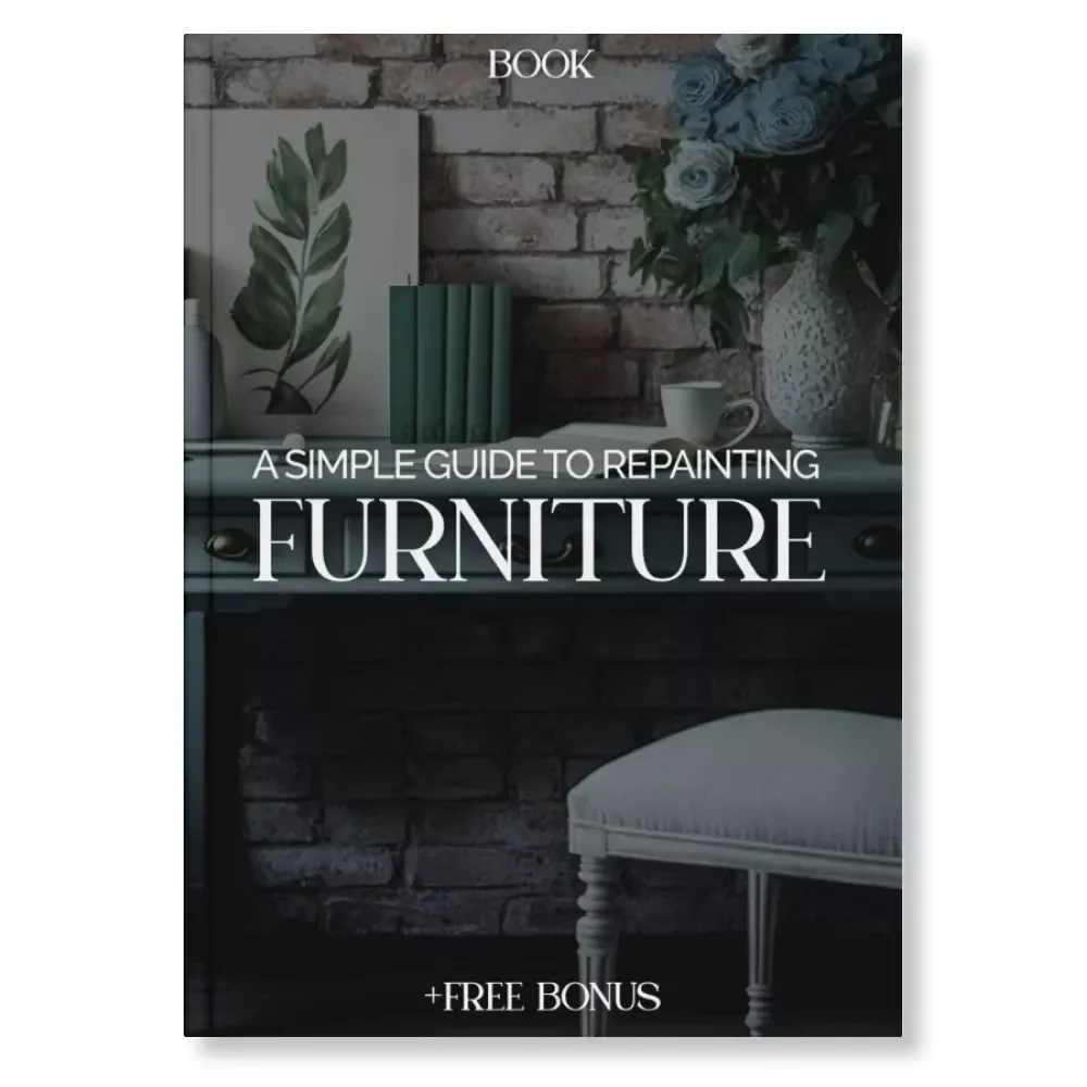 A Simple Guide to Repainting Furniture | How to Repaint Furniture Easily | DIY Home Makeover eBook for Beginners and Enthusiasts