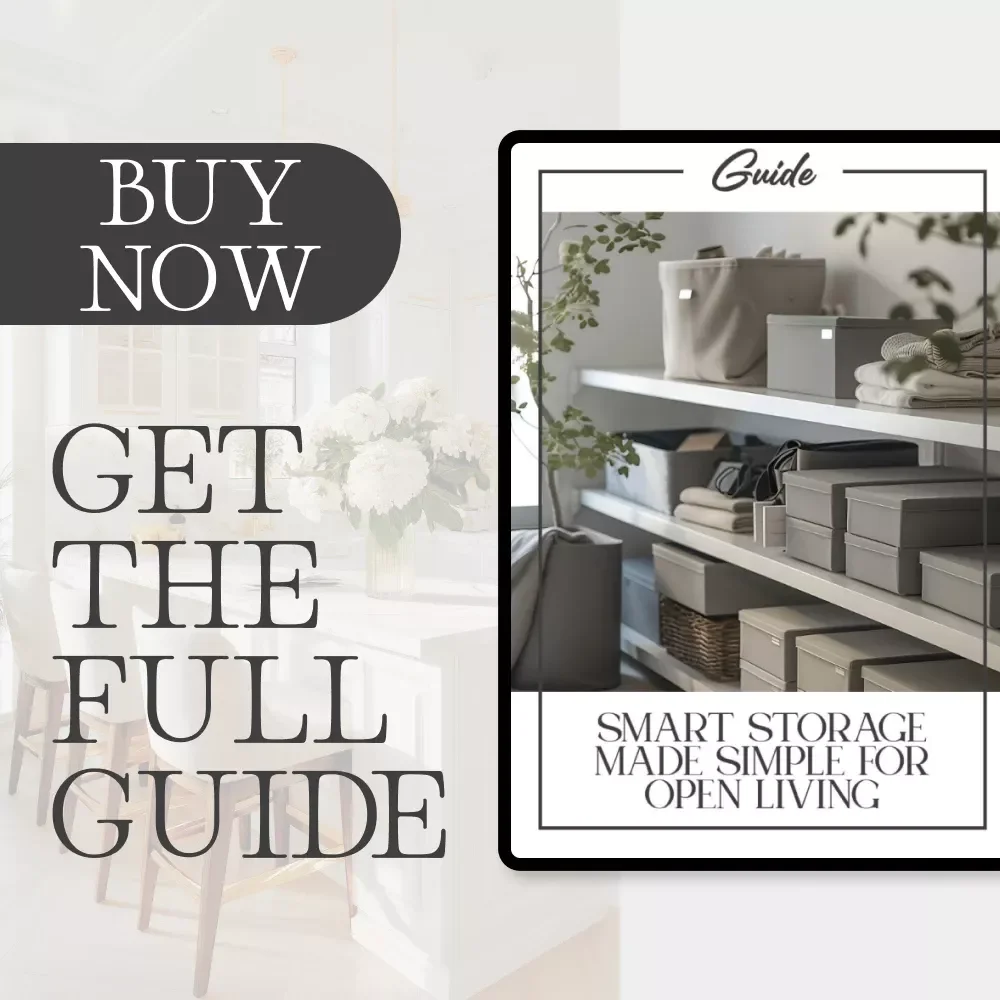 Smart Storage Made Simple for Open Living | Guide for Stylish Organization | Tips for Storage in Open Spaces | Digital Download eBook