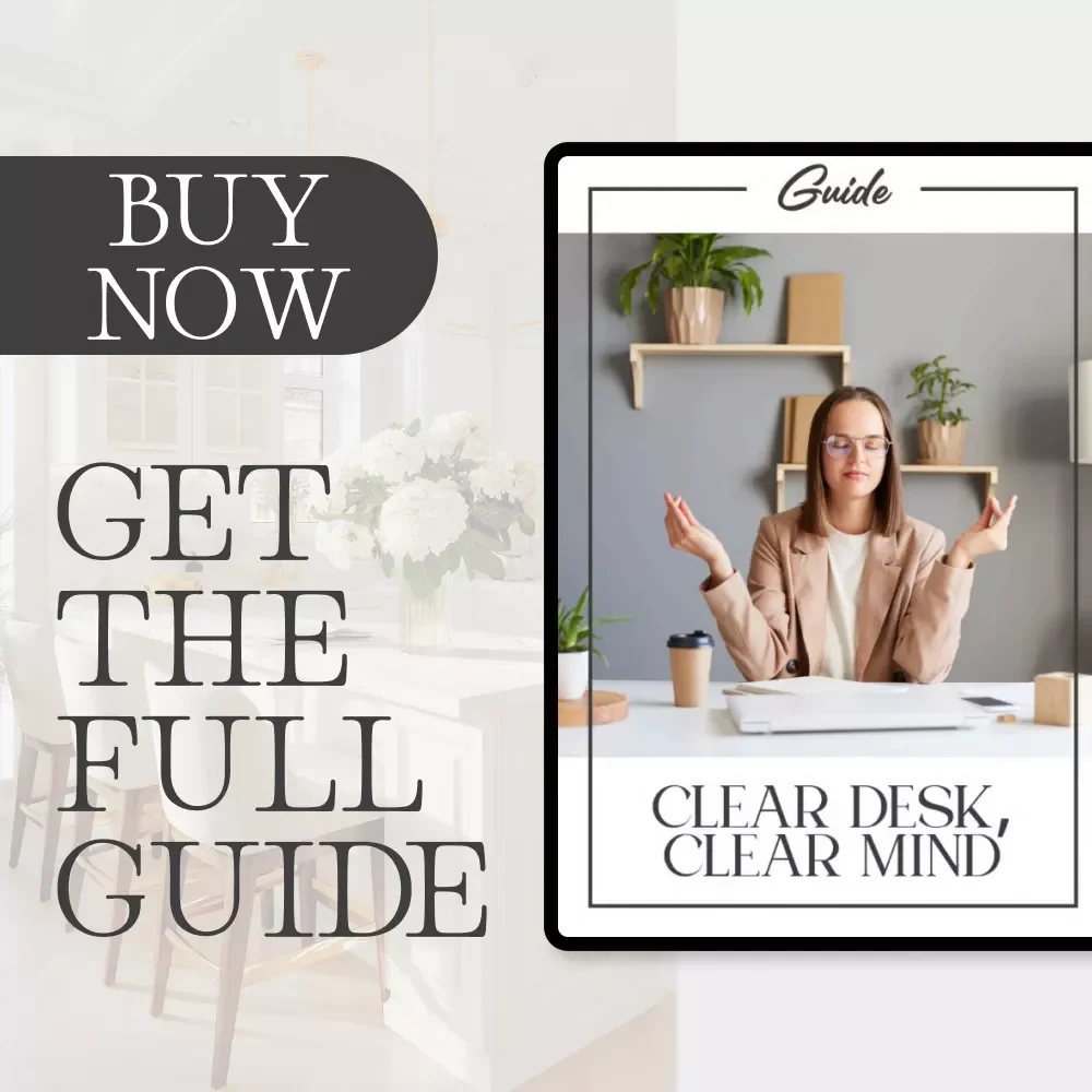 Clear Desk, Clear Mind | Printable & Digital Guide with Tips for Decluttering Paper and Mail | Home Office Organization eBook