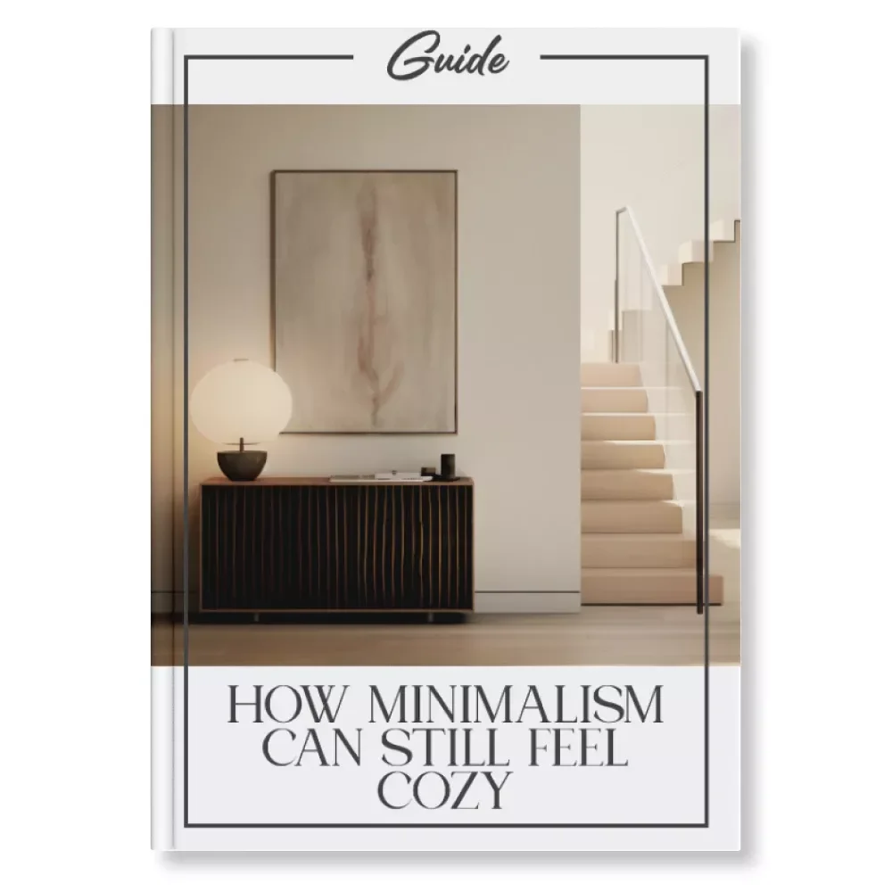 How Minimalism Can Still Feel Cozy | Cozy Minimalism Guide | Learn Why Minimalism Can Still Feel Cozy & Create Warm Minimalist Spaces