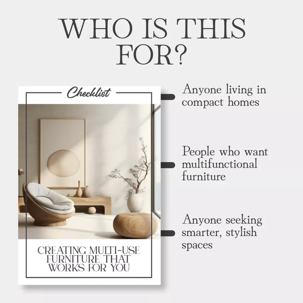 Creating Multi-Use Furniture That Works for You | Checklist for the Best Way to Create Multi Use Furniture, Space-Saving Design, Modular & Functional Home Solutions