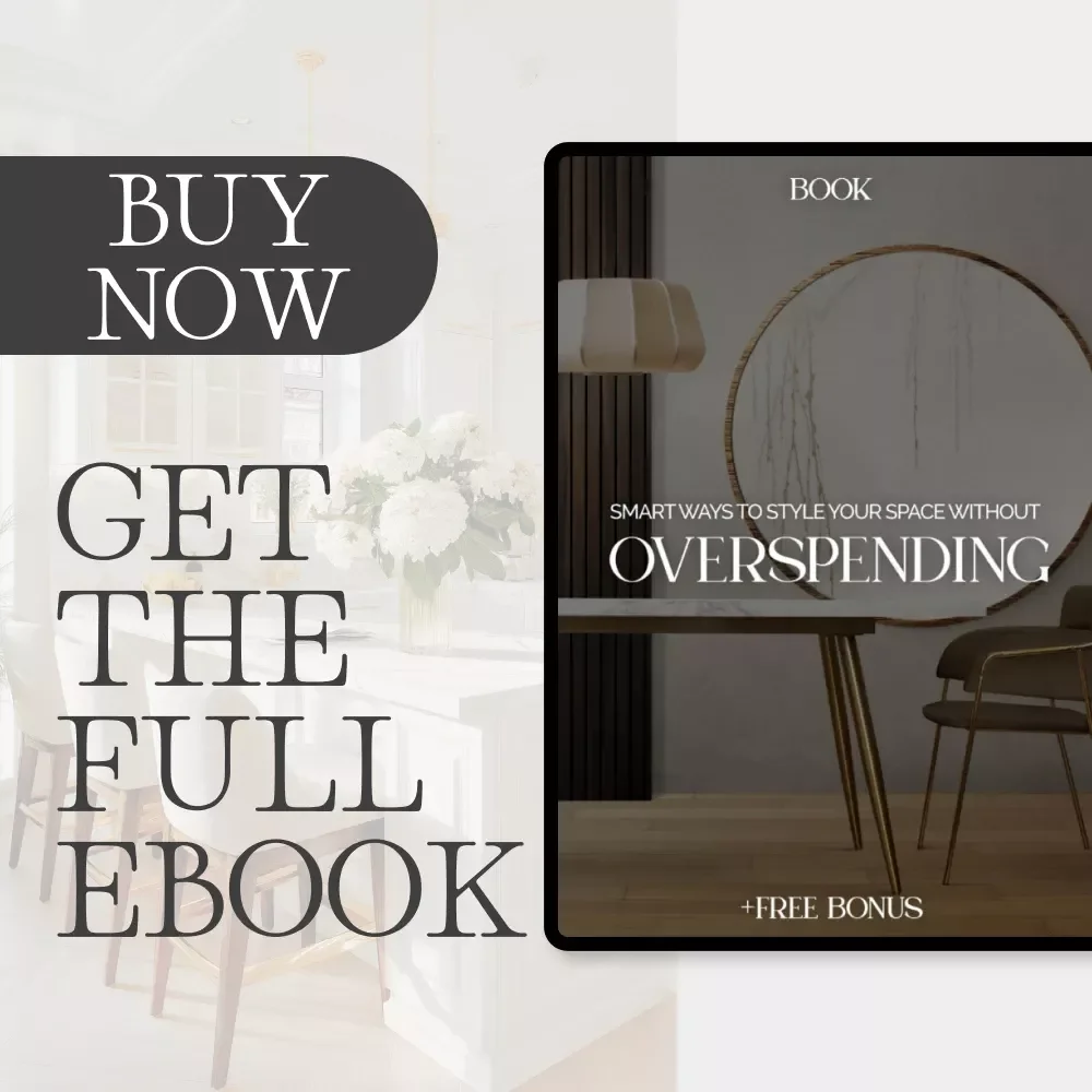 Smart Ways to Style Your Space Without Overspending | Budget Home Decor Guide | Affordable Interior Design eBook | DIY & Thrift Decorating Ideas for Stylish Homes