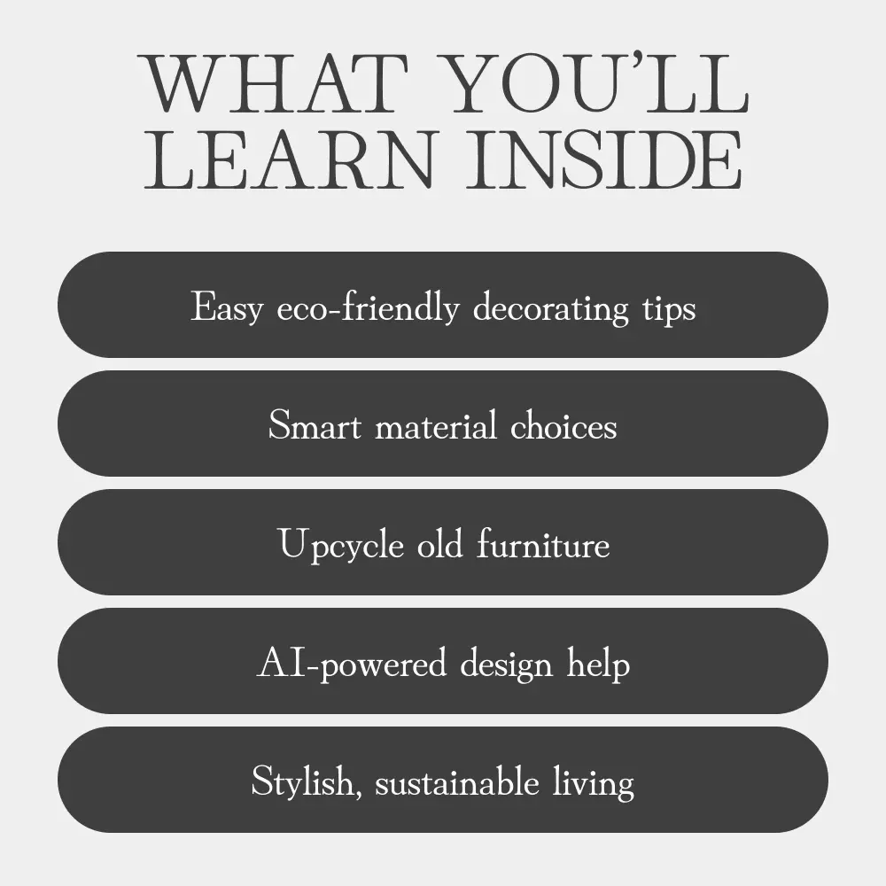 Green Style That Feels Like Home: Sustainable Decorating Guide, How to Decorate Sustainably, Eco-Friendly Home Tips, Upcycling, DIY Projects, AI Design Tools