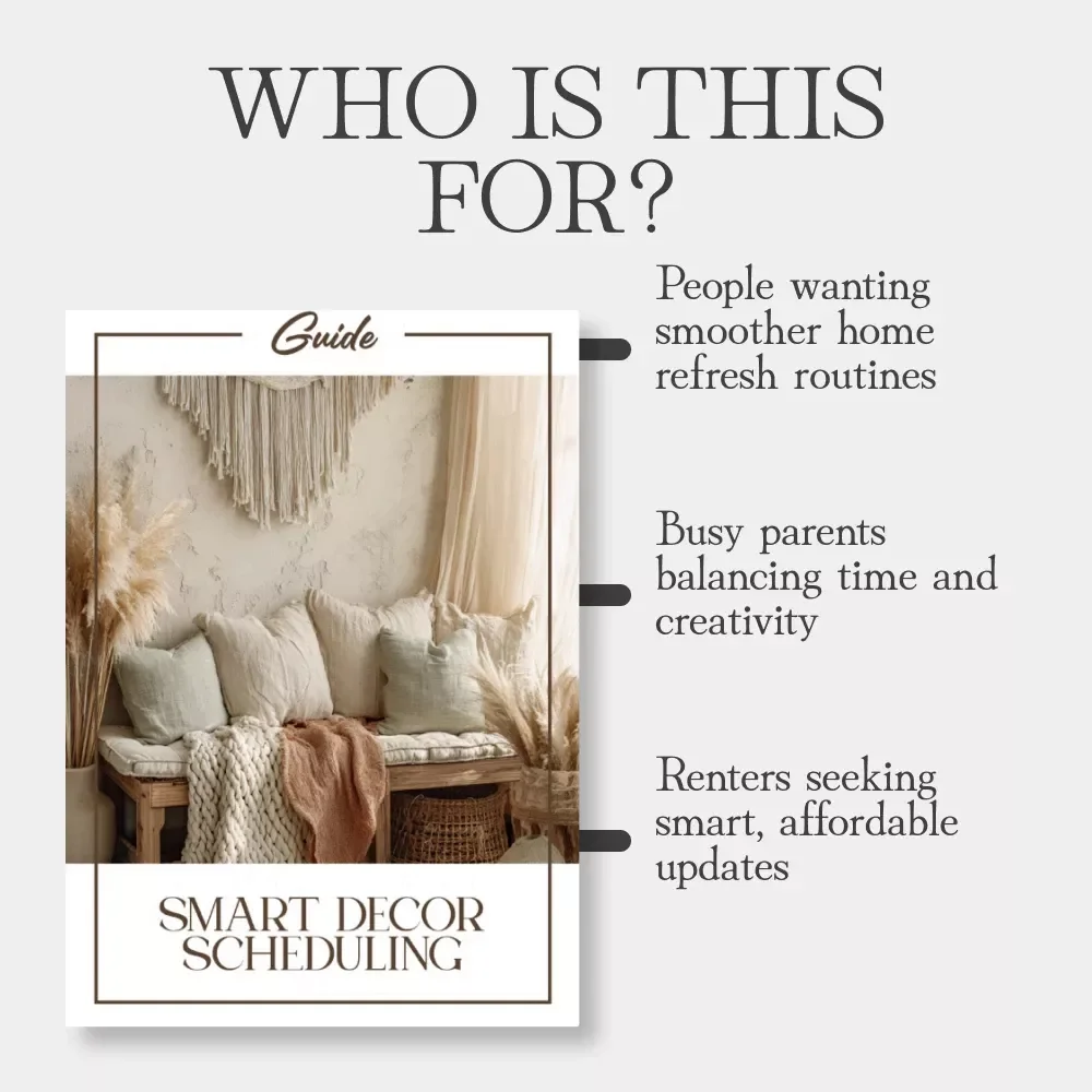 Smart Decor Scheduling | Home Design Planner & Guide for Effortless Seasonal Updates | Digital Download for How to Schedule Decor Updates