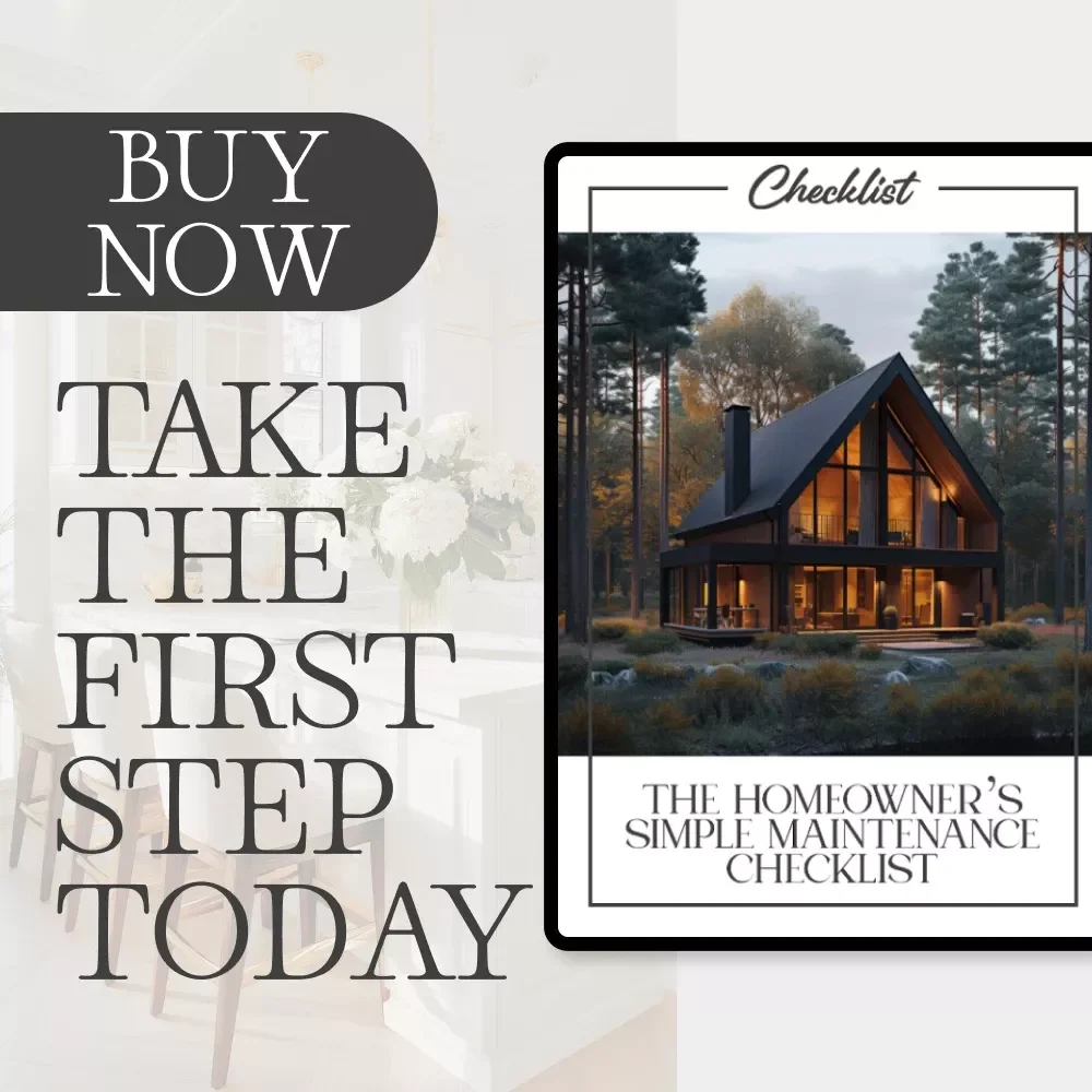 The Homeowner’s Simple Maintenance Checklist | Tips for Home Maintenance Made Simple | Digital Download Guide, eBook & Checklist for Stress-Free Home Care
