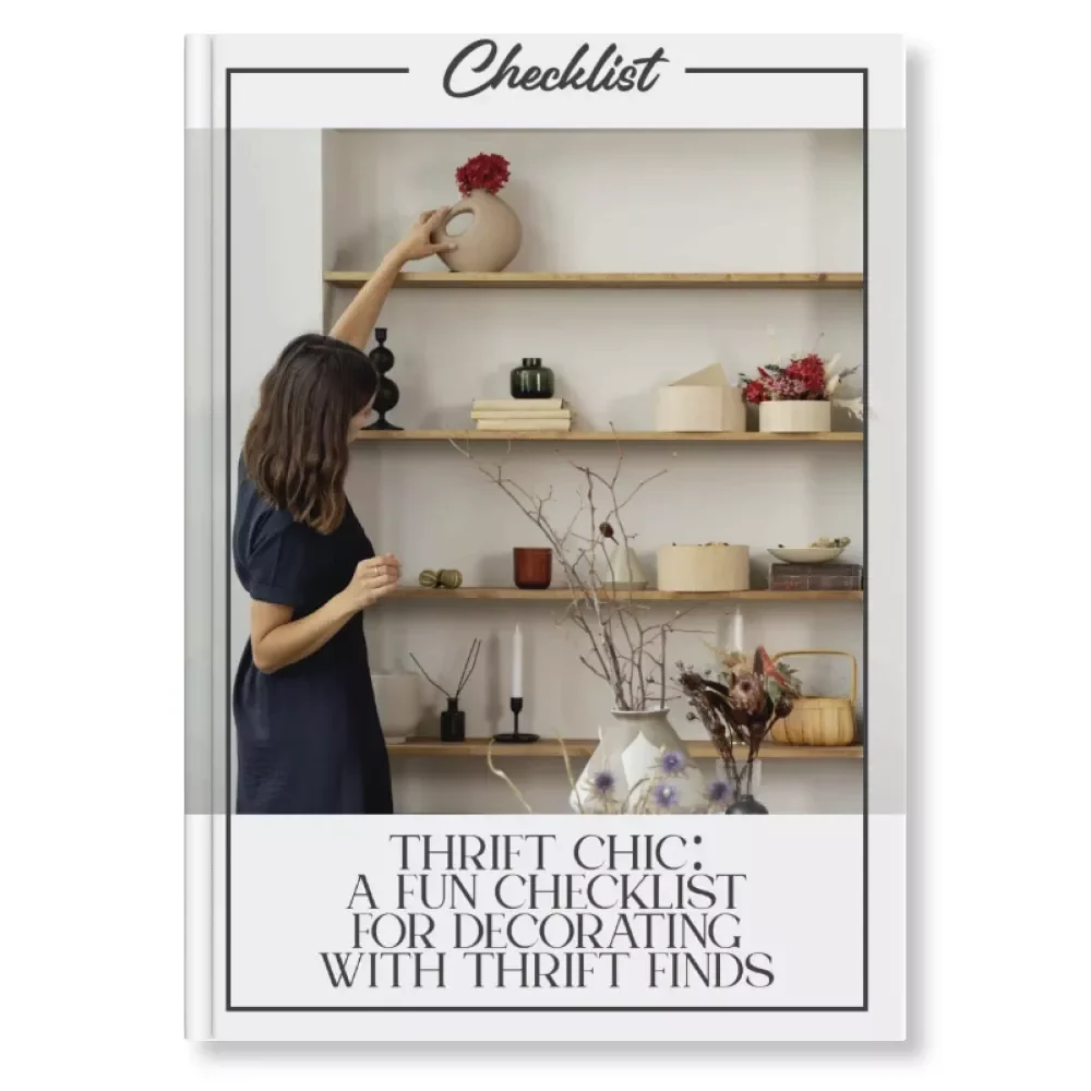 Thrift Chic: A Fun Checklist for Decorating with Thrift Finds | Digital Download for Home Styling | How to Decorate with Thrift Finds Printable Guide