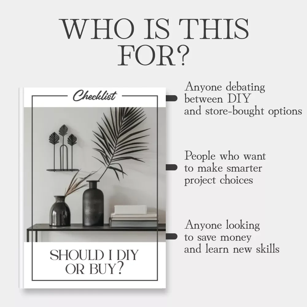 Should I DIY or Buy – Printable Checklist for Smart Decision-Making | How to Choose When to DIY or Buy | Digital Download Guide for Makers, Homeowners & Creators