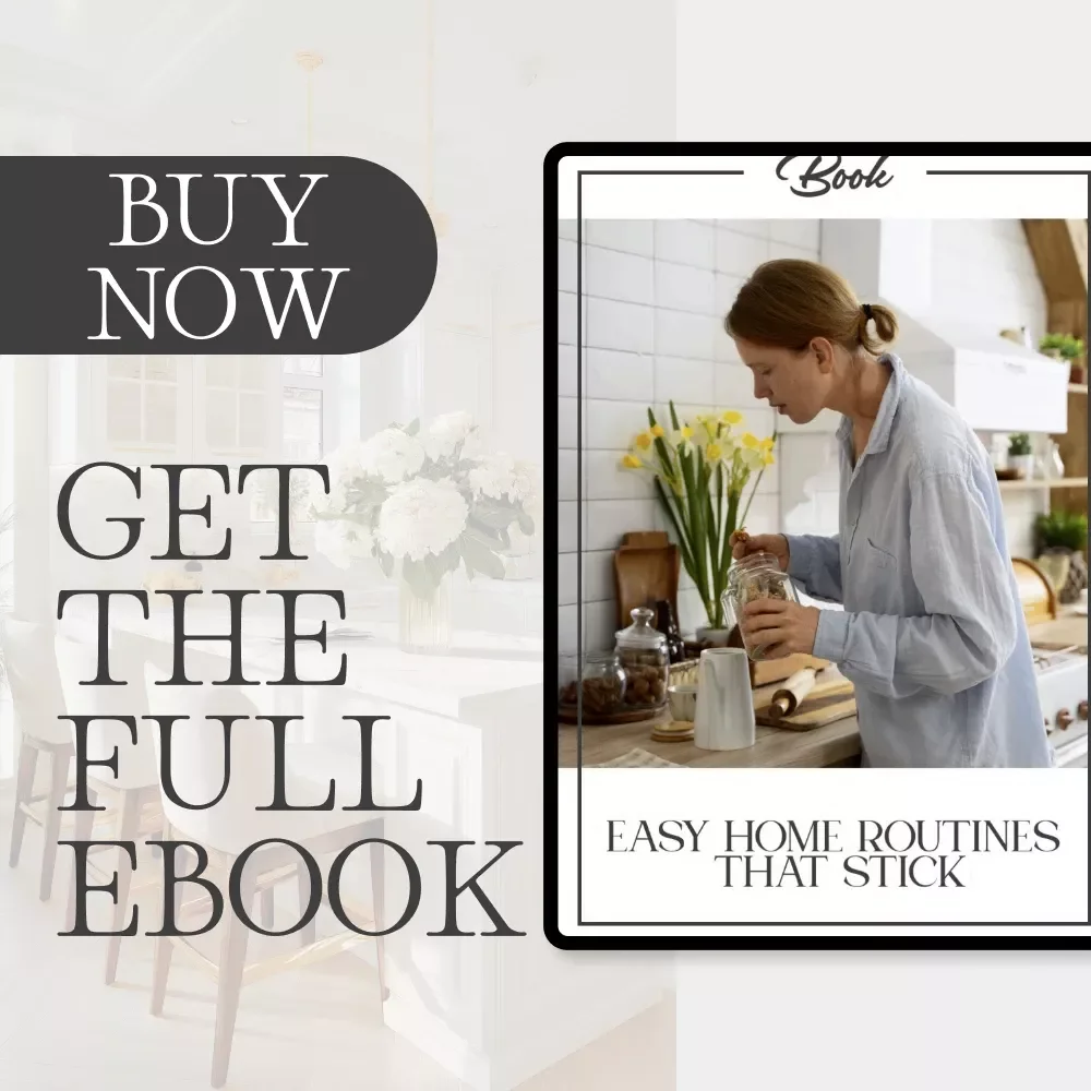 Easy Home Routines That Stick | eBook Guide on How to Set Home Routines for Productivity, Balance & Calm Living