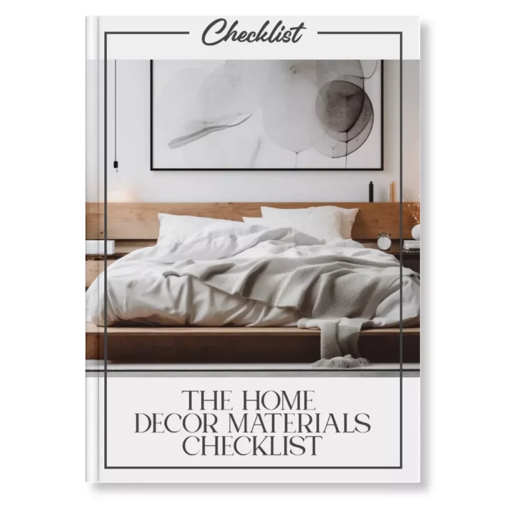 The Home Decor Materials Checklist | How to Pick Home Decor Materials Smartly | Printable Interior Design Guide for DIY Decorators and Homeowners