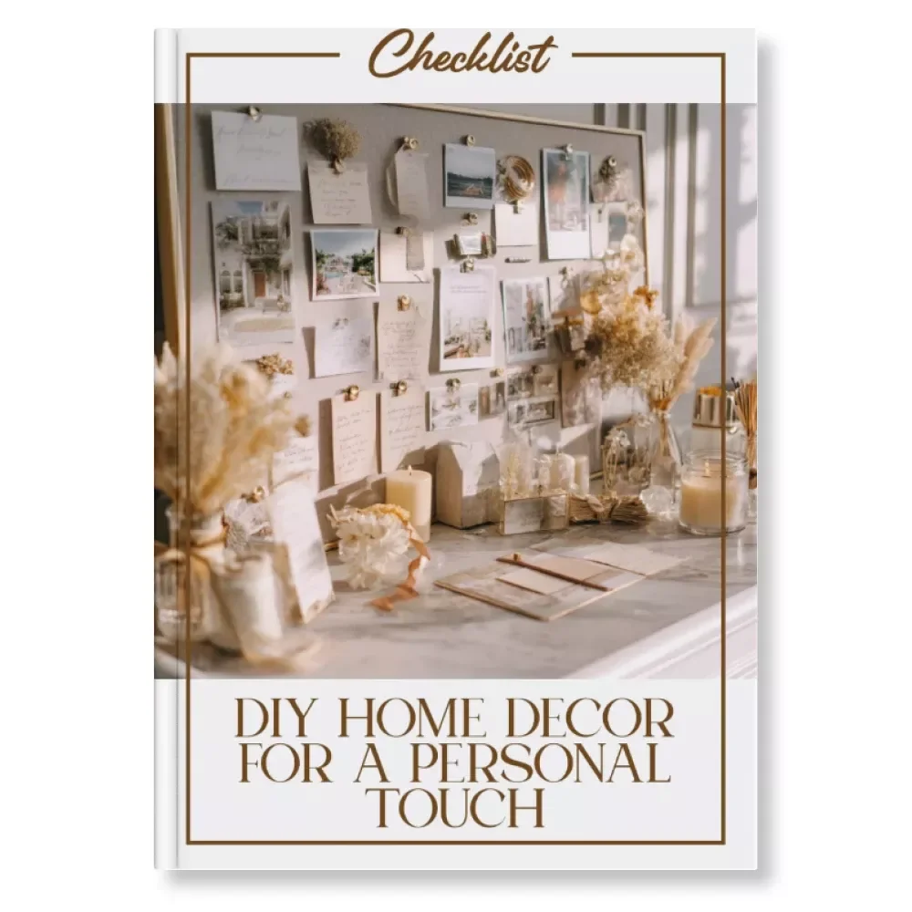 DIY Home Decor for a Personal Touch | Printable Home Styling Checklist | How to Use DIY Decor for Personal Touch | Creative Home Makeover Guide