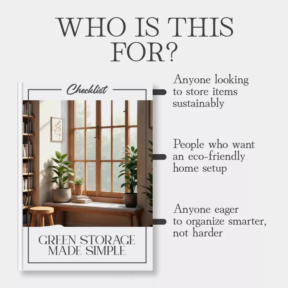 Green Storage Made Simple | Eco-Friendly Storage Checklist | Sustainable Home Organization Guide | Digital Download for Conscious Living | Tips for Eco Friendly Storage