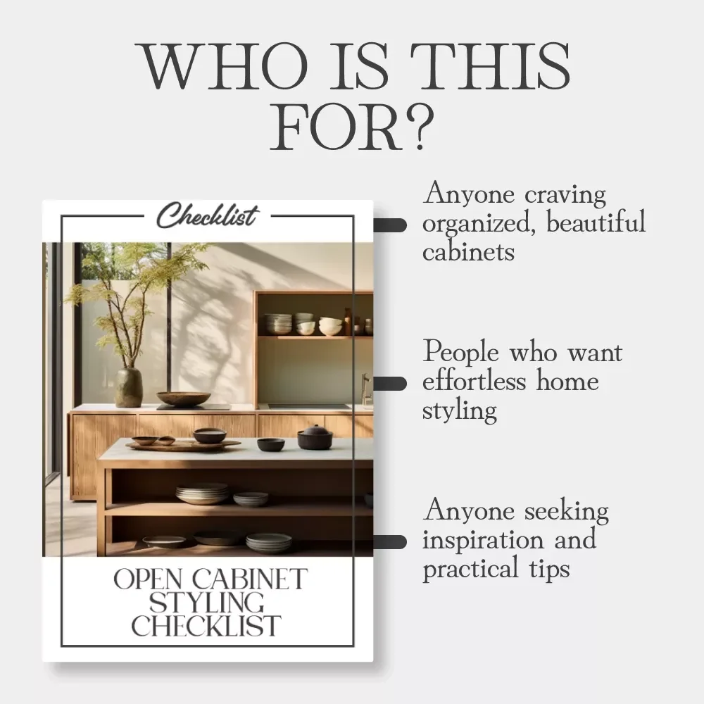 Open Cabinet Styling Checklist – Ultimate Guide on How to Style Open Cabinets Without Clutter for a Beautiful, Organized Display