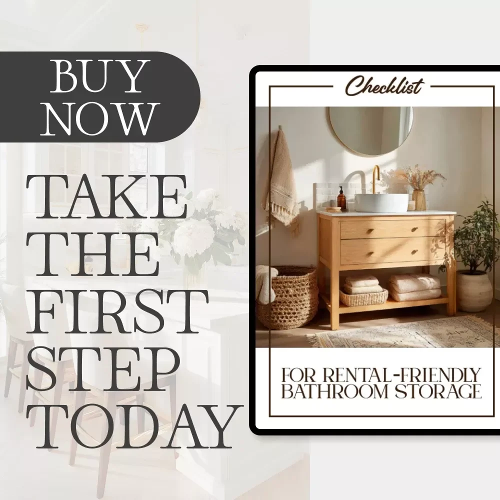 The Checklist for Rental-Friendly Bathroom Storage | Printable Guide & Tips for Rental Friendly Bathroom Storage | Small Bathroom Organization, No-Drill Storage Ideas