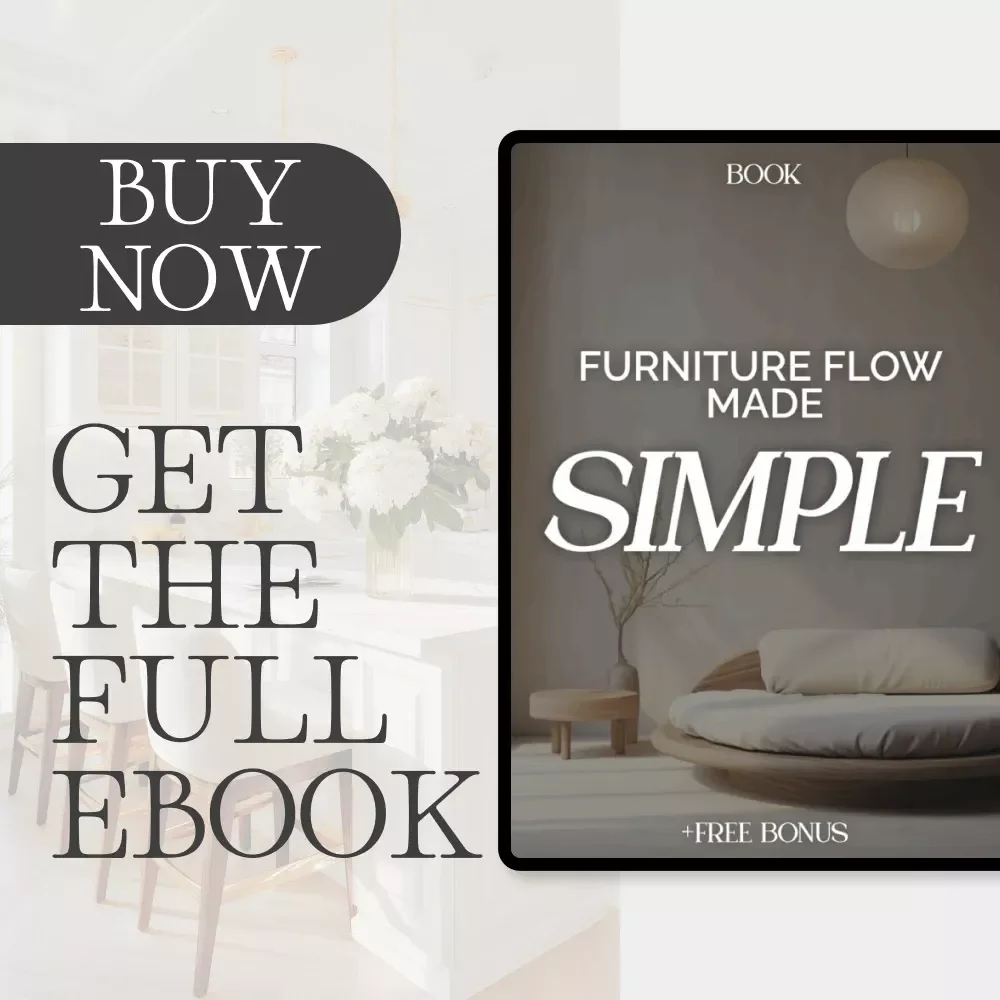 Furniture Flow Made Simple | Home Design eBook | Easy Tips for Rearranging Furniture for Flow | Digital Download Guide for Creating Better Room Layouts
