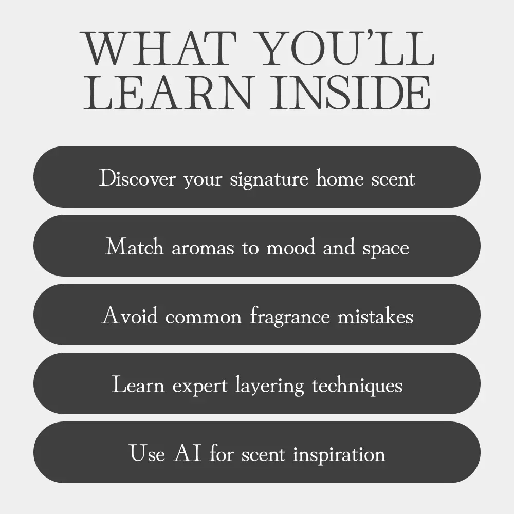 Choosing Your Home’s Signature Scent | Digital Home Fragrance Guide | How to Pick the Right Scent for Your Home | Scent Families, Mood Matching & AI Tools