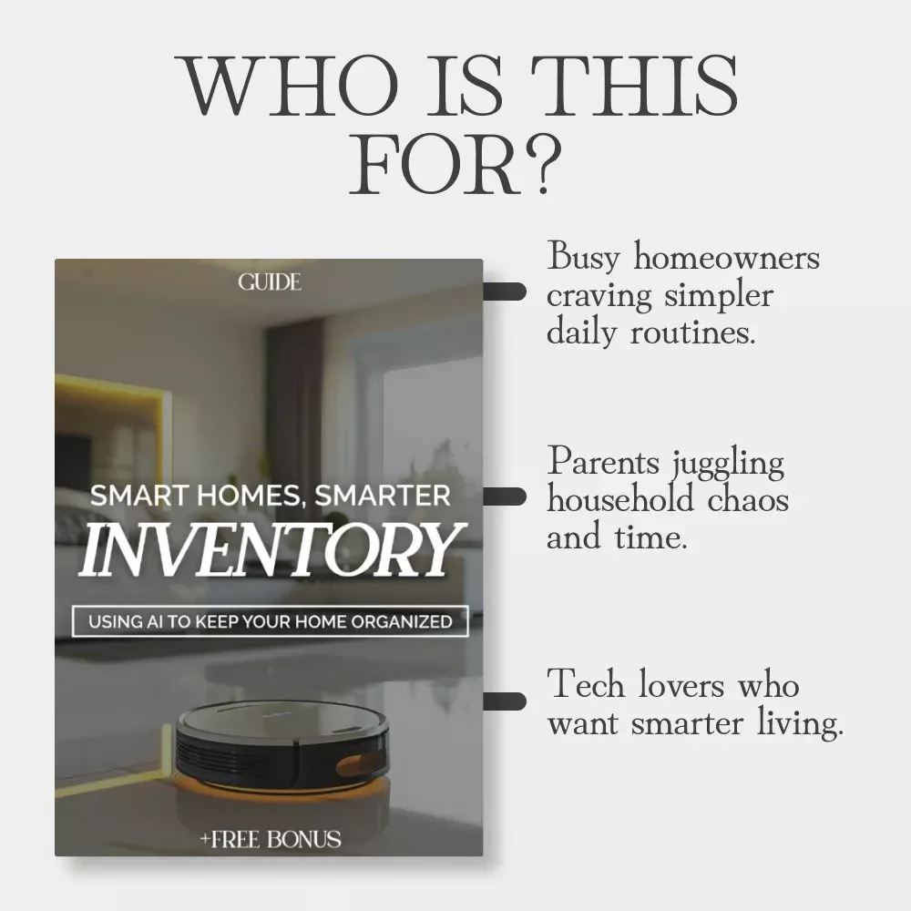 Smart Homes, Smarter Inventory: Using AI to Keep Your Home Organized | How to Use AI to Manage Home Inventory Guide for Effortless Organization