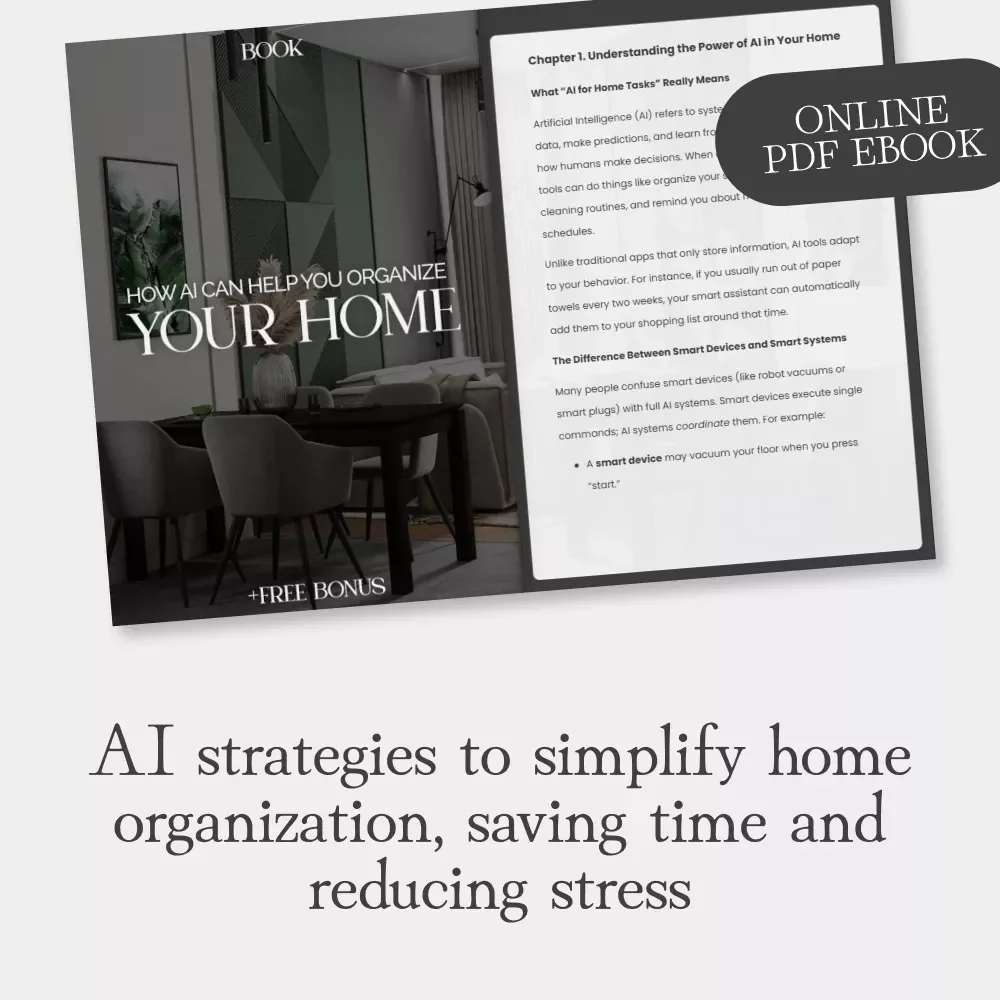 How AI Can Help You Organize Your Home – The Ultimate Guide on How to Use AI to Organize Home Tasks for Effortless Daily Management