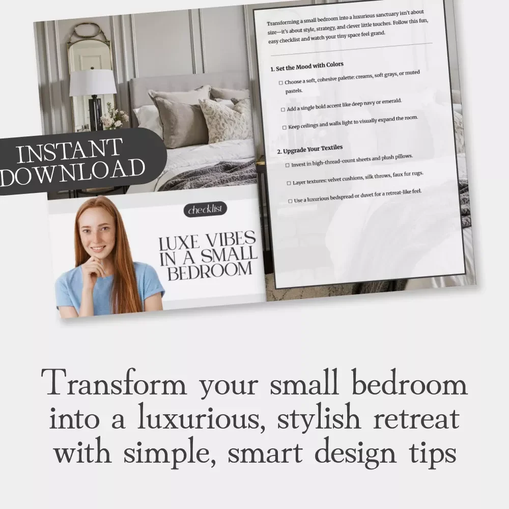 Luxe Vibes in a Small Bedroom – Printable Checklist | How to Make a Small Bedroom Feel Luxurious | Minimalist Home Styling Guide