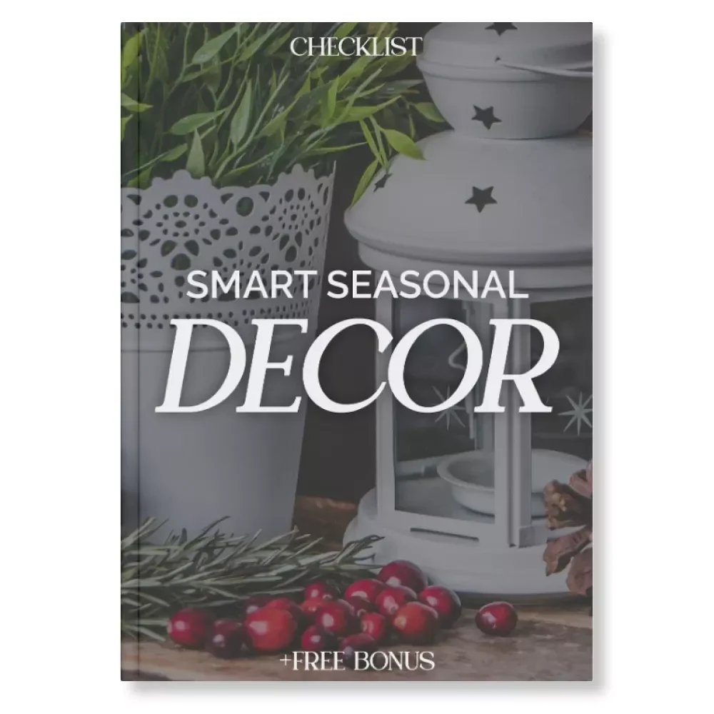 Smart Seasonal Decor Checklist | Budget-Friendly Home Styling Guide | Digital Download for How to Spend Less on Seasonal Decor
