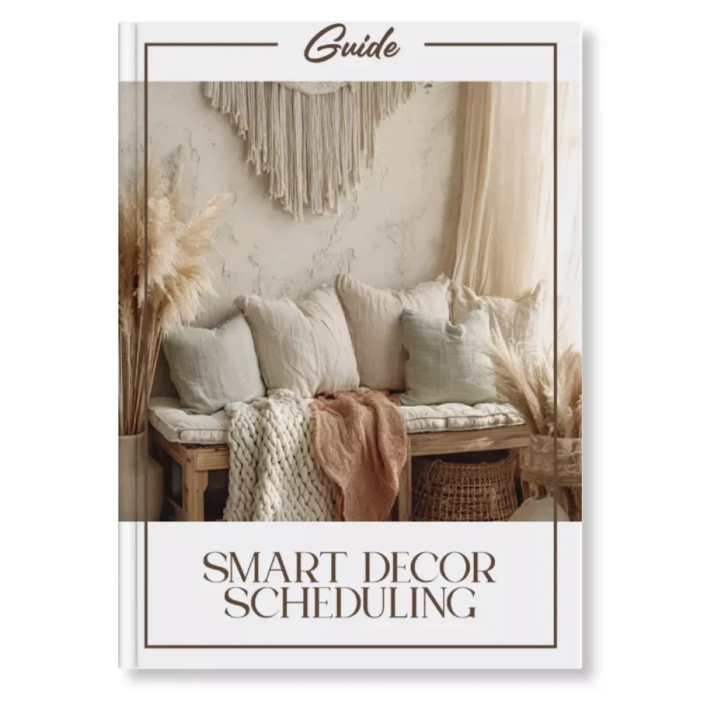 Smart Decor Scheduling | Home Design Planner & Guide for Effortless Seasonal Updates | Digital Download for How to Schedule Decor Updates