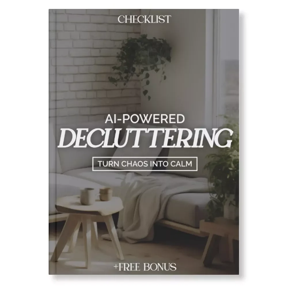 AI-Powered Decluttering Checklist: Turn Chaos into Calm | Digital Decluttering Guide | How to Use AI for Decluttering Plans | Home Organization Printable Download