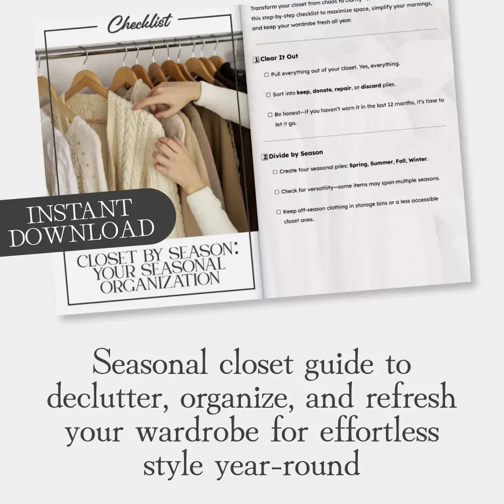 Closet by Season: Your Seasonal Organization Checklist | Digital Download | Best Way to Organize Your Closet by Season | Printable Home Organization Guide