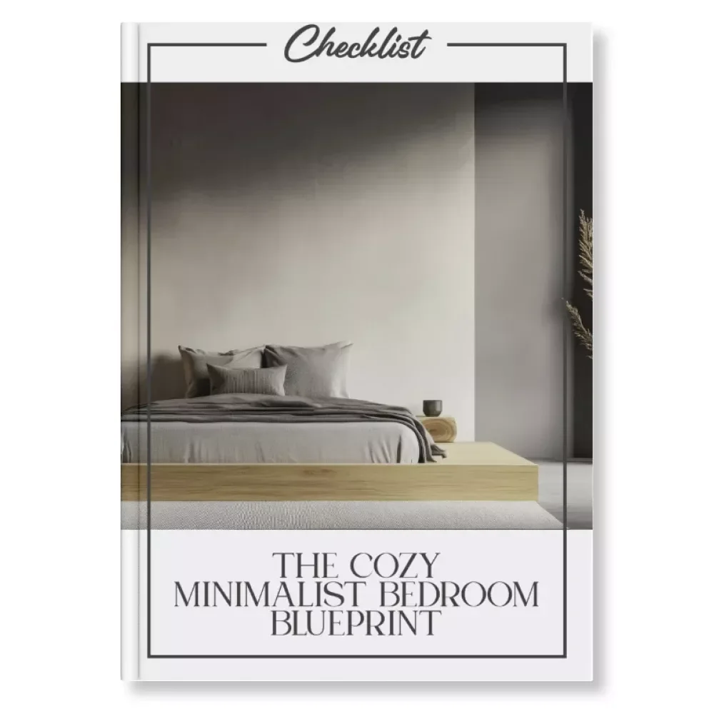 The Cozy Minimalist Bedroom Blueprint | Printable Checklist for a Calm, Clutter-Free, and Inviting Sleep Space | Digital Download Guide on How to Design a Minimalist Cozy Bedroom
