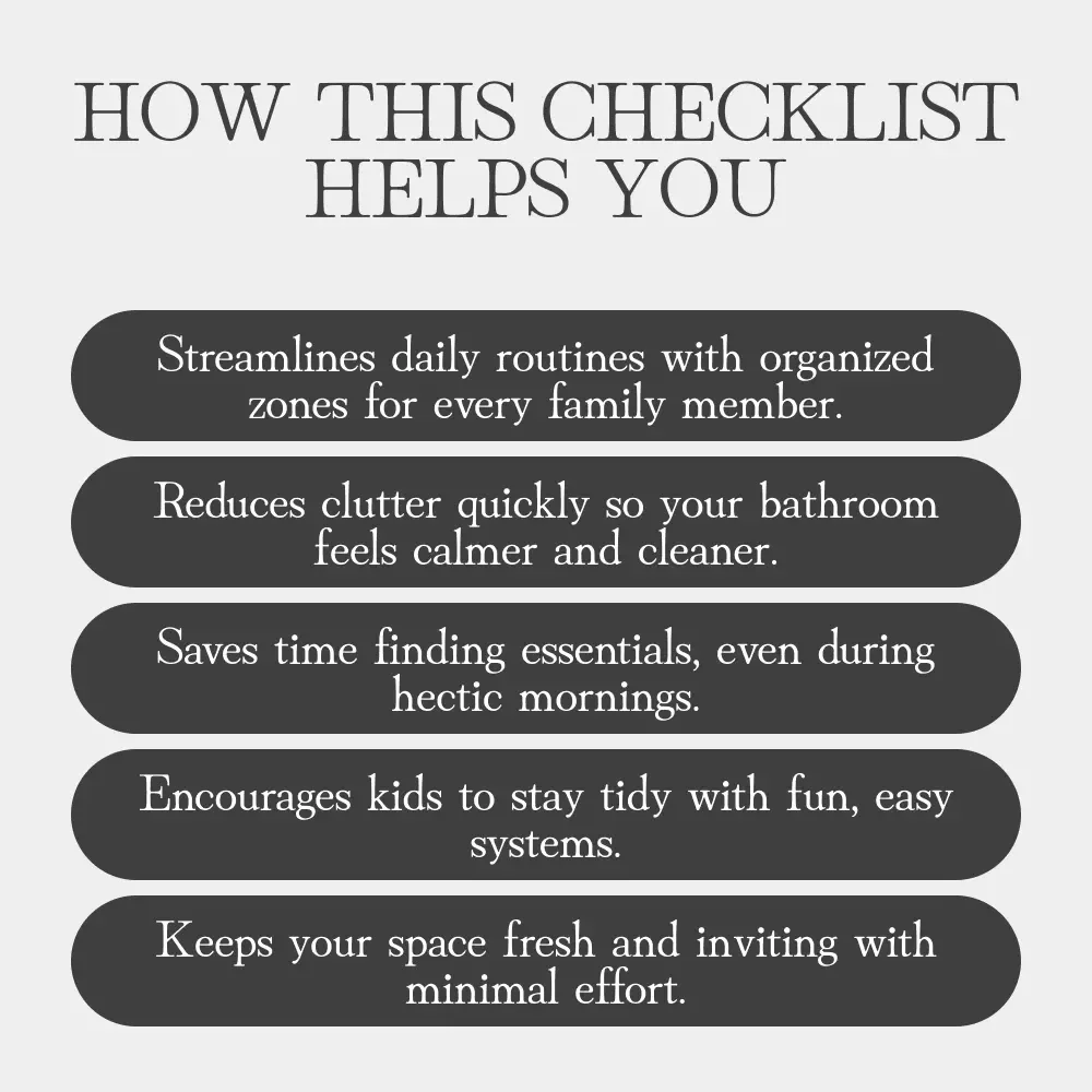 Family Bathroom Organization Made Fun | Printable Checklist for Busy Families | Easy Tips for Family Bathroom Organization | Declutter, Organize & Enjoy a Stress-Free Space