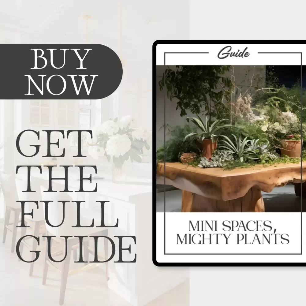 Mini Spaces, Mighty Plants | Digital Guide on How to Add Plants to Small Spaces | Indoor Plant Decor eBook for Apartments, Studios & Tiny Homes