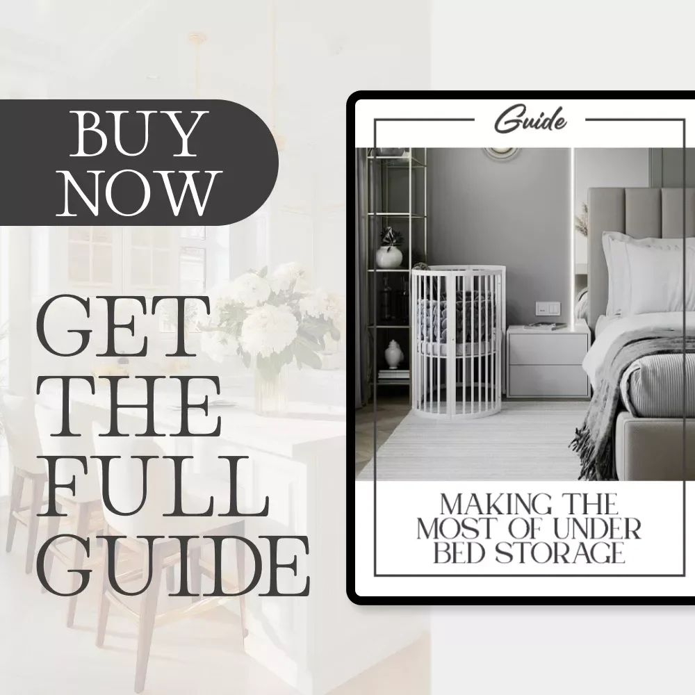 Making the Most of Under Bed Storage | Printable Guide for Smart Home Organization | How to Use Under Bed Storage Ideas, Decluttering Tips & Space-Saving Solutions