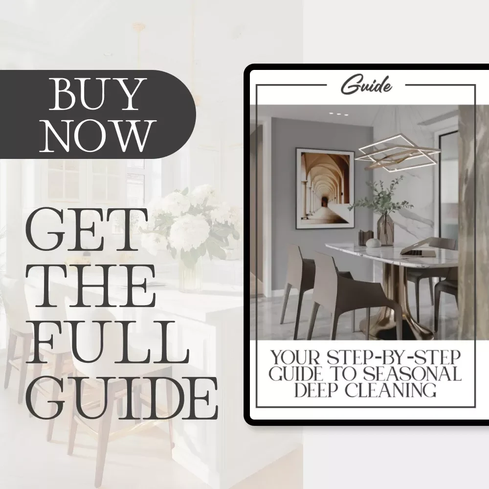 Your Step-by-Step Guide to Seasonal Deep Cleaning – Digital Download eBook, Checklist & Home Cleaning Planner for Health, Mood & Productivity