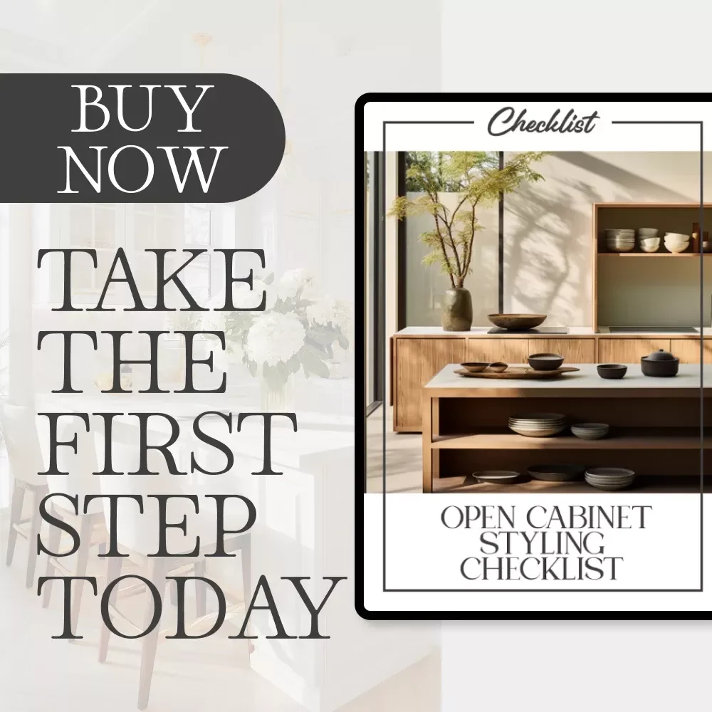 Open Cabinet Styling Checklist – Ultimate Guide on How to Style Open Cabinets Without Clutter for a Beautiful, Organized Display