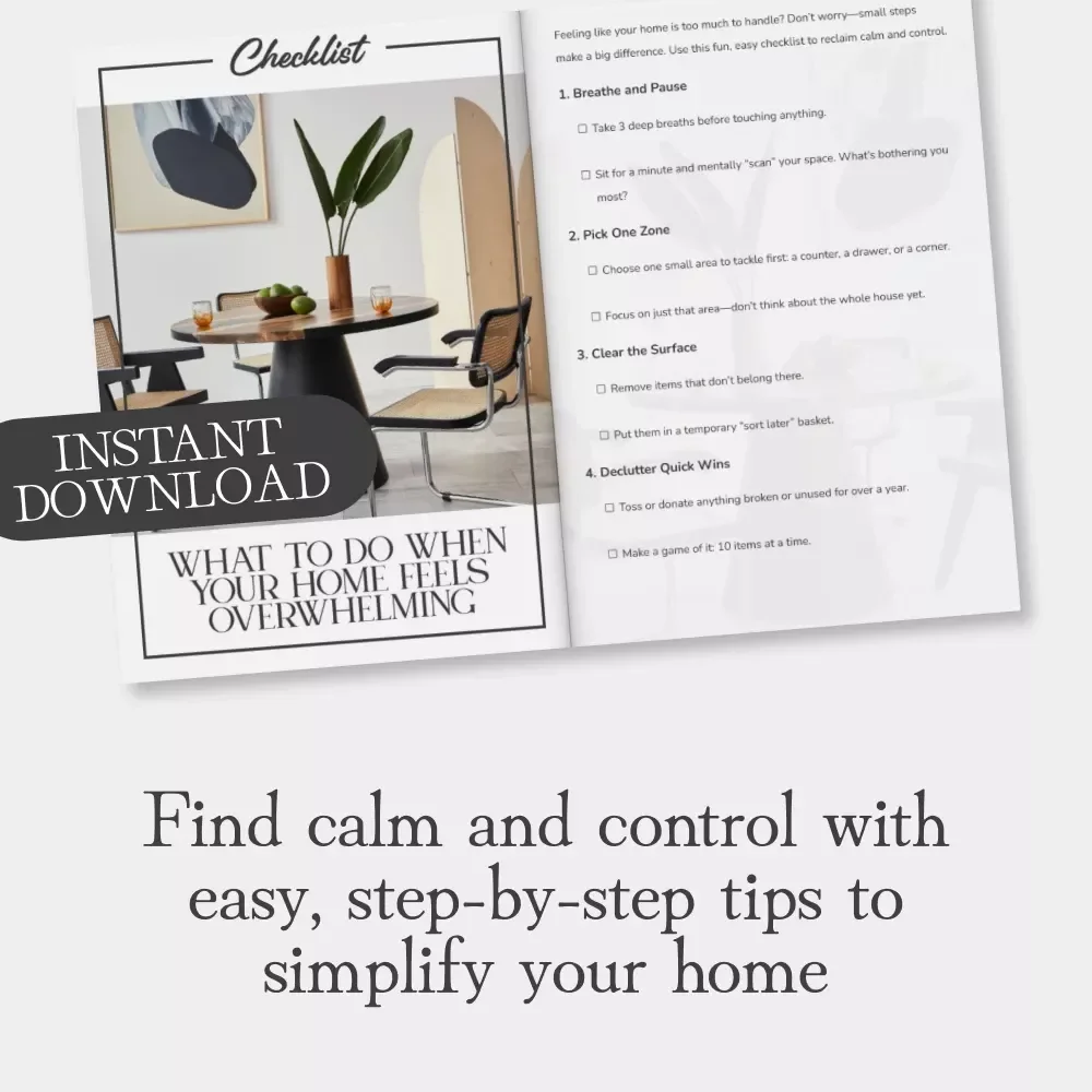 What to Do When Your Home Feels Overwhelming | Printable Home Organization Guide | Decluttering eBook | Digital Download Checklist for Calm & Control