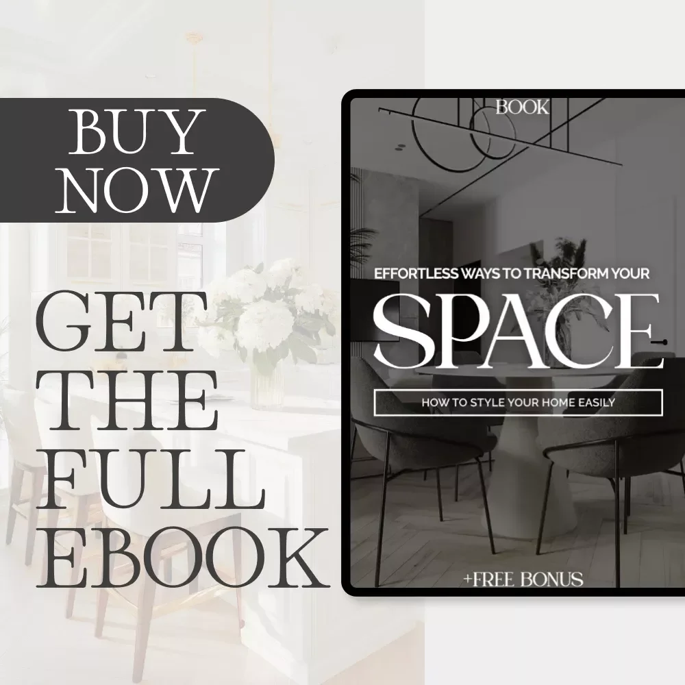 Effortless Ways to Transform Your Space | Home Styling Made Simple | eBook Guide for Beginners | How to Style Your Home Easily
