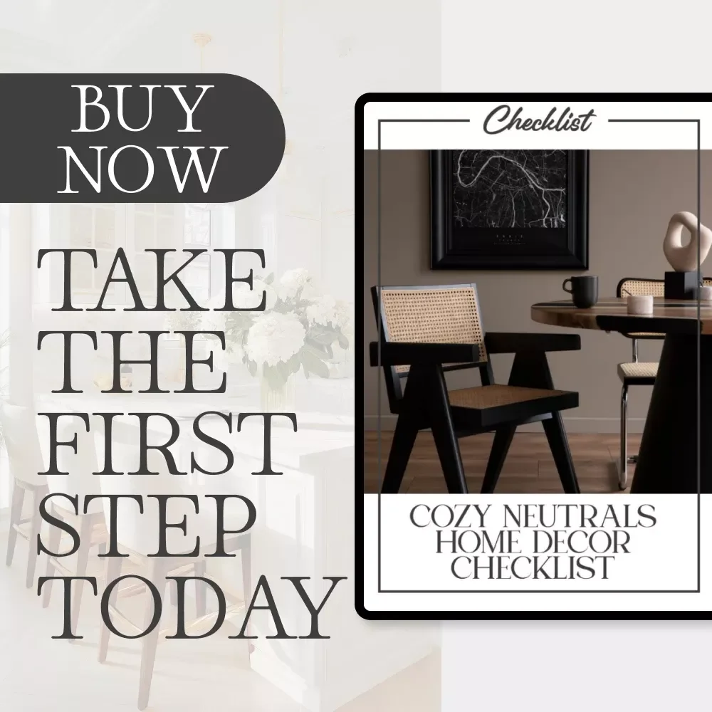 Cozy Neutrals Home Decor Checklist | Digital Download eBook, Guide, and Checklist for Neutral Interiors, Warm Accents, and AI-Powered Home Styling