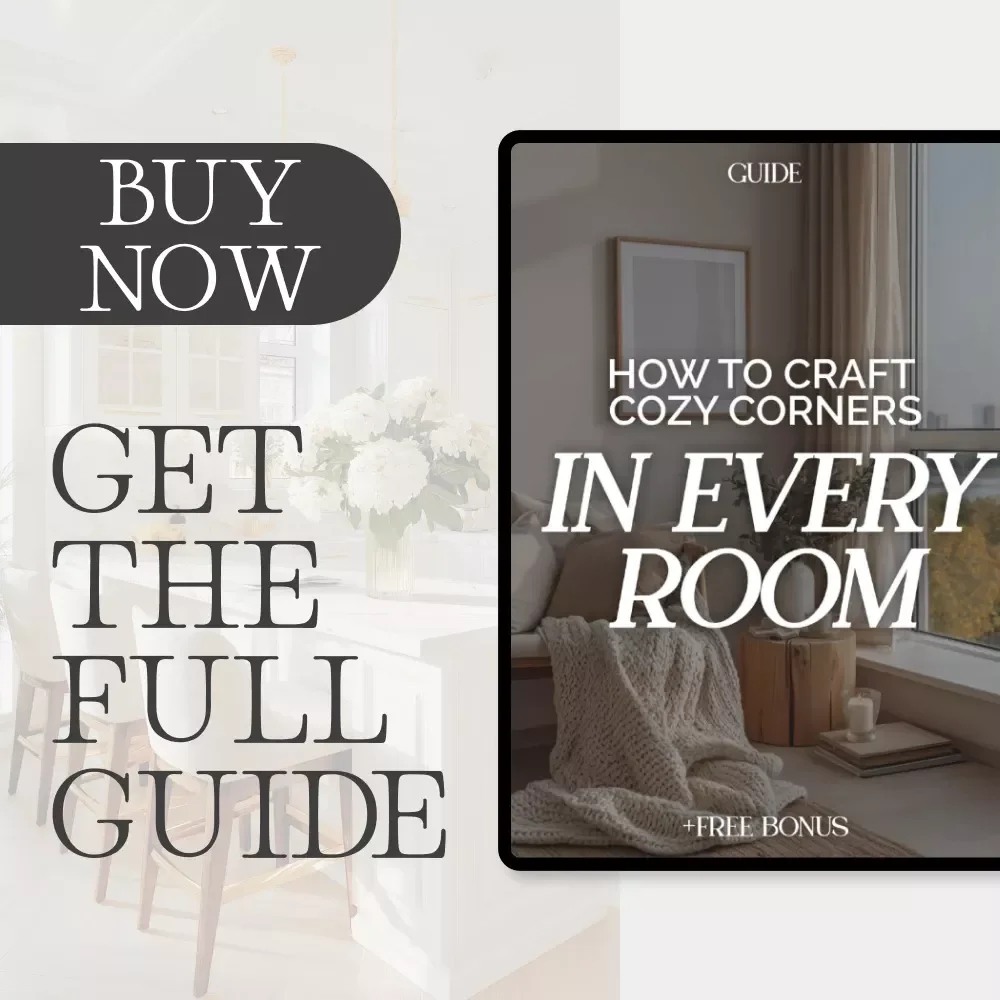 How to Craft Cozy Corners in Every Room | Digital Home Decor Guide | Cozy Corner Design eBook for Creating Warm, Inviting Spaces