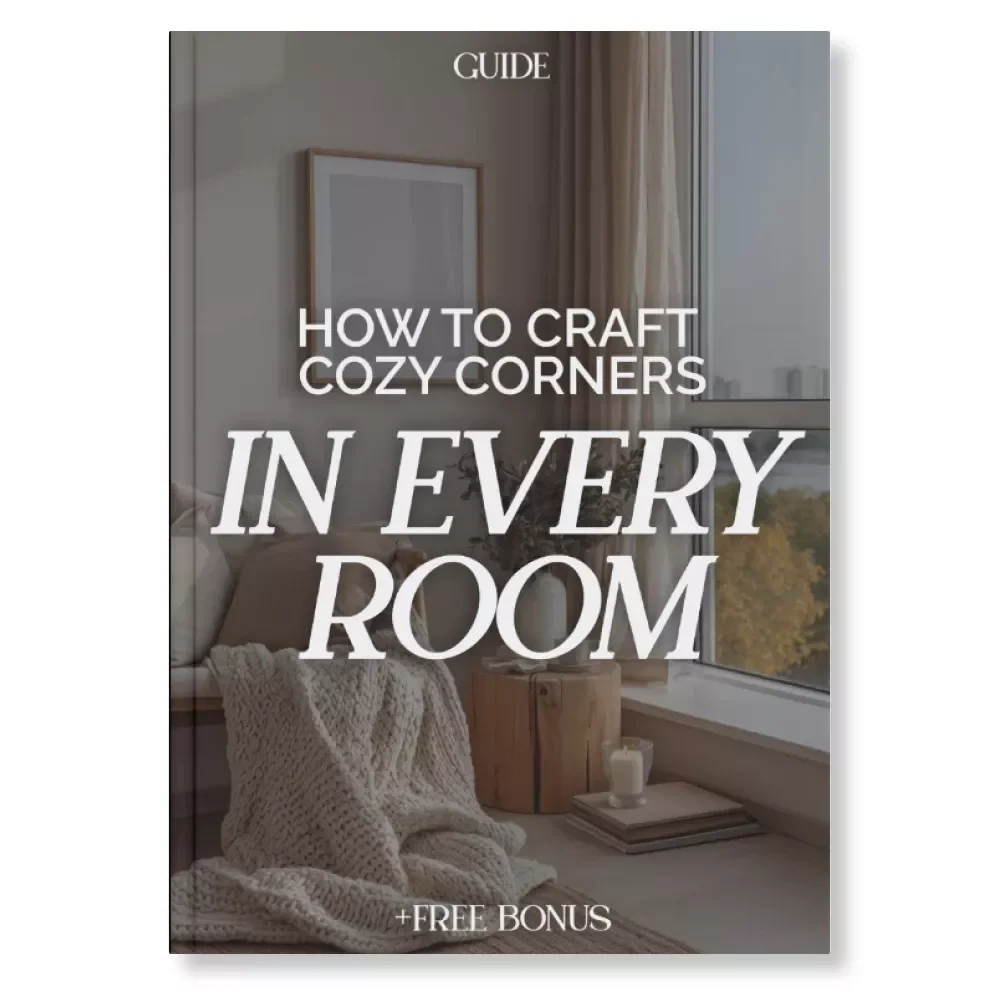 How to Craft Cozy Corners in Every Room | Digital Home Decor Guide | Cozy Corner Design eBook for Creating Warm, Inviting Spaces