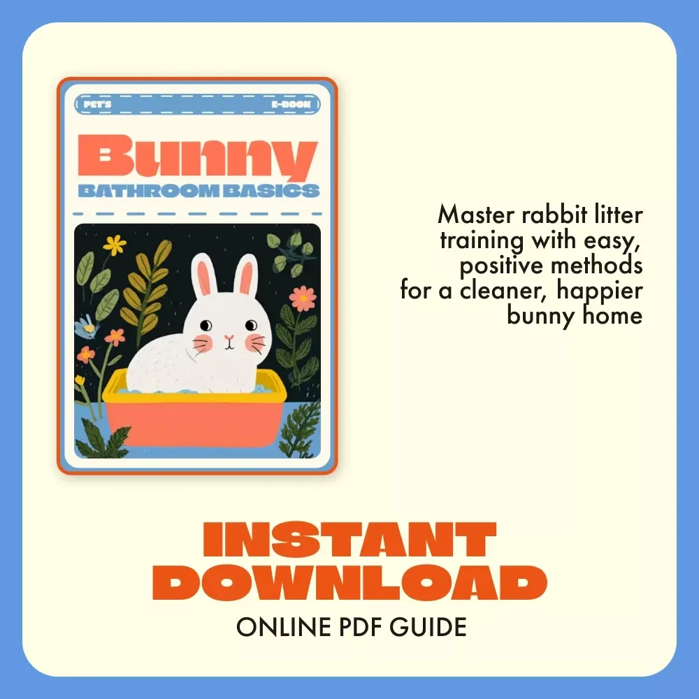 Bunny Bathroom Basics | How to Litter Train a Rabbit eBook | Step-by-Step Rabbit Litter Training Guide for Beginners, Pet Owners & Bunny Lovers