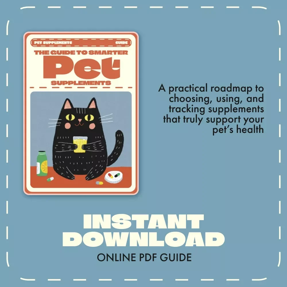 The Guide to Smarter Pet Supplements | Digital Pet Health Guide & Pet Supplements Checklist for Dogs & Cats | Wellness eBook for Pet Owners & Pet Businesses